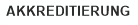 AKKREDITIERUNG
