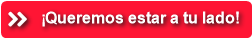 ¡Queremos estar a tu lado!