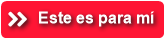 Este es para mí
