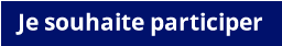 Je souhaite participer