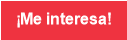 &iexcl;Me interesa!