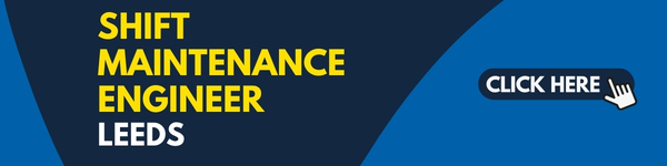 Shift Maintenance Engineer - Leeds