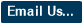 Email Us...